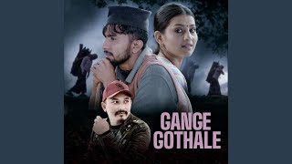 Gange Gothale [upl. by Karlow]