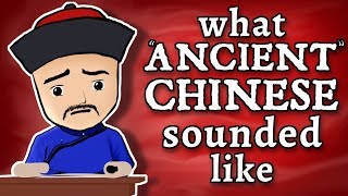 What quotAncientquot Chinese Sounded Like  and how we know [upl. by Senoj]