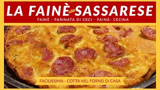 La FAINÈ alla Sassarese FARINATA di ceci  FAINÀ  CECINA [upl. by Wynn]