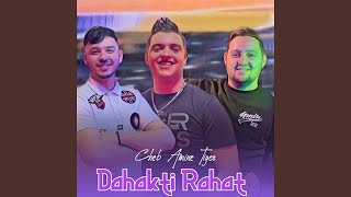 Dahakti Rahat Jamais Twali feat Dib El3ajib [upl. by Enialem]