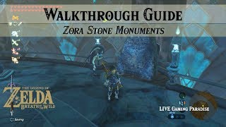 Breath of the Wild  Zora Stone Monuments  Walkthrough Guide [upl. by Thorin]