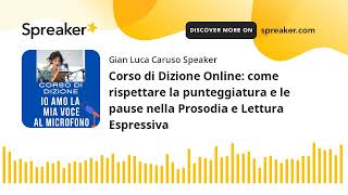 Corso di Dizione Online come rispettare la punteggiatura e le pause nella Prosodia e Lettura Espres [upl. by Kristina]