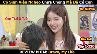 Review Phim Cô Sinh Viên Nghèo Nuôi Con Thay Chị Dâu Hám Tiền  Bravo My Life  Bản Full 1120 [upl. by Frasier292]