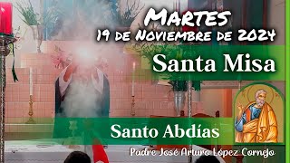 ✅ MISA DE HOY martes 19 de Noviembre 2024  Padre Arturo Cornejo [upl. by Nueormahc]