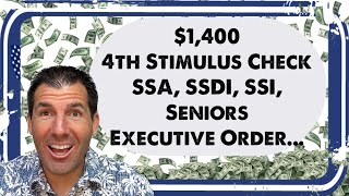 1400 4th Stimulus Check With Executive Order for Social Security SSDI SSI Low Income [upl. by Zacharias]