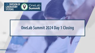 OneLab Summit 2024 Day 1 Closing [upl. by Nocaed908]