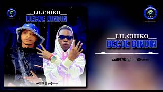 LIL CHIKO  DÉCOE DINDIN 2024 [upl. by Ytsirt]