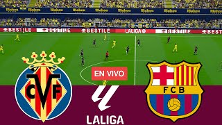 EN VIVO Villarreal vs Barcelona La Liga Española 2425 Partido CompletoSimulación de Videojuegos [upl. by Anaerb852]