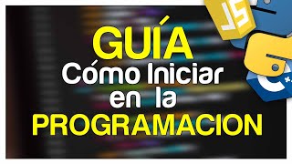 Cómo empezar en la PROGRAMACIÓN Consejos Sugerencias Con cual lenguaje iniciar [upl. by Anilos]