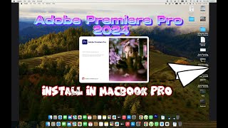 Installing Adobe Premiere 2024 Pro without Creative Cloud on MacBook M1 M2 M3 Max [upl. by Namreh]