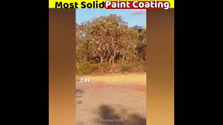 Most solid paint coating  Indestructible paint shorts [upl. by Uund32]