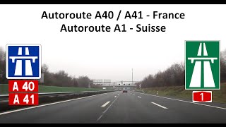 201602  Autoroute A40  A41 France  Autoroute A1 Suisse [upl. by Jada]