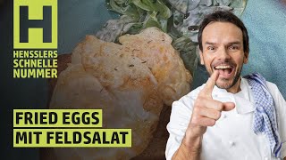 Schnelles Fried Eggs mit Feldsalat Rezept von Steffen Henssler [upl. by Sirod]