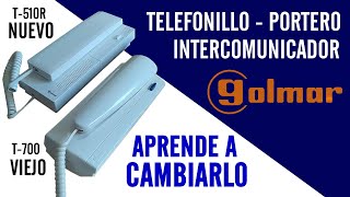 ✅ CAMBIAR INTERCOM PORTERO O TELEFONILLO GOLMAR T700 POR UNIVERSAL T510R TUTORIAL [upl. by Noryb]