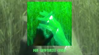 PUN  KRYPTONITE  cover  by PhmPond [upl. by Augusta]