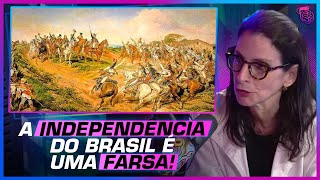 A VERDADEIRA HISTÓRIA DA INDEPENDÊNCIA DO BRASIL  LILIA SCHWARCZ [upl. by Ahsekal768]