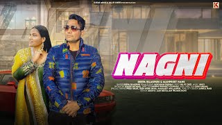 Nagni Official Video  Deepa Bilaspuri  Manpreet Hans  Latest Punjabi Song 2024  New Songs [upl. by Evad]