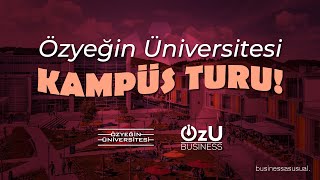 ÖZYEĞİN ÜNİVERSİTESİ KAMPÜS TURU 🚀🤩 I OzUBusiness [upl. by Nomal]