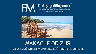 Jak złożyć wniosek o Wakacje od ZUS [upl. by Artapoelc]