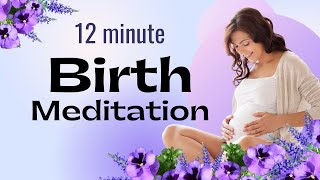 Hypnobirthing Birth Meditation with Birth Affirmations [upl. by Intyrb]