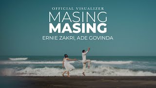 Ernie Zakri Ade Govinda  Masing Masing Official Visualizer [upl. by Basilius929]