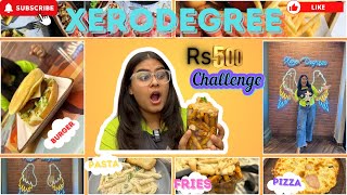 XERO DEGREE 500 Rupees Challenge🔥 Food Challenge🔥 PizzaBurgerFriesWhite Sauce Pasta🔥 [upl. by Joette]