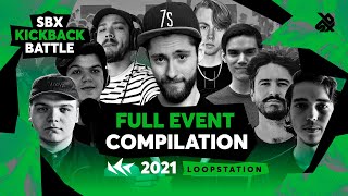 Full Event Compilation  SBX KBB21 LOOPSTATION EDITION [upl. by Goraud840]