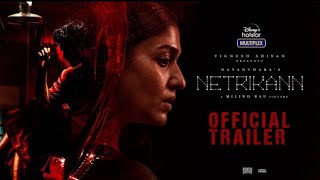 Netrikann  Official Tamil Trailer  Nayanthara  Ajmal  manikandan  Saran  13 Aug [upl. by Cirde]