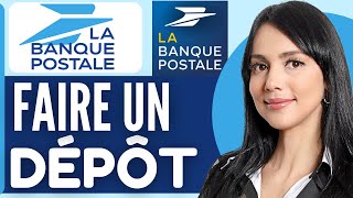 Comment Faire Un Depot A La Banque Postale 2024 [upl. by Carnay970]