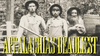 Appalachias Deadliest Mountain Men [upl. by Ecirted]