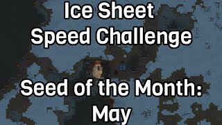 Ice Sheet Speed challenge Losing is Fun sdm May No DLC Few mods Cassandra [upl. by Eilama]