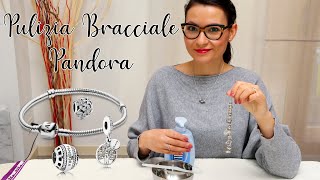 PULIZIA bracciale PANDORA BRILLANTISSIMO Come nuovo [upl. by Beaston683]