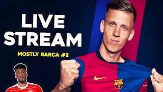 FC BARCELONA TRANSFERS LIVE STREAM  MOSTLYBARCA LIVE 2 [upl. by Aurelia]