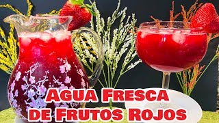 Agua Fresca de Frutos Rojos [upl. by Sliwa43]