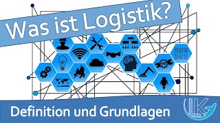 Definition und Ziele der Logistik  einfach erklärt [upl. by Audras723]