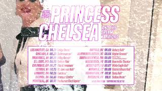 Princess Chelsea  North American Tour Dates 2024 [upl. by Hynda]