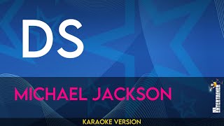 DS  Michael Jackson KARAOKE [upl. by Annig]