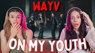 FIRST TIME CHECKING OUT WayV 威神V On My Youth MV  Performance Video English Ver  REACTION [upl. by Einnel]