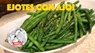 Ejotes con Ajo  Garlic Green Beans [upl. by Irtak63]