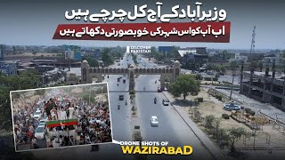 Wazirabad Drone Shots  Watch Beauty of the City where Imran Khan Issue is Going On [upl. by Iatnohs]