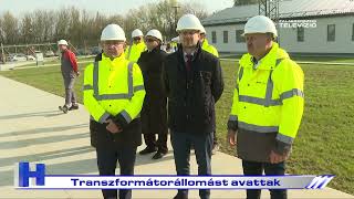 Transzformátorállomást avattak – ZTV Híradó 20241107 [upl. by Cirted]