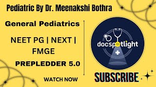 1 General Pediatrics  Pediatrics RR 50 📖📚 by DrMeenakshi Bothra youtube neetpgpreperation [upl. by Hpotsirhc]