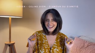 Cover  Celine Dion  D’amour ou d’amitié [upl. by Liebermann115]