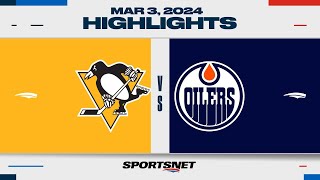 NHL Highlights  Penguins vs Oilers  March 3 2024 [upl. by Reffotsirk]