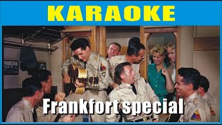 Frankfort special  Elvis Presley karaoke 4K [upl. by Arivle]