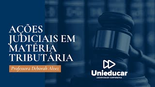 Curso Ações Judiciais em Matéria Tributária – Teoria e Prática  Apresentação [upl. by Sarena]