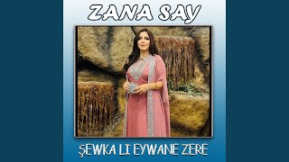 Sewka Li Eywane Zere [upl. by Braden296]