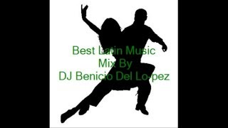 Best Latin Music Salsa amp Mambo amp Merengue Mix By DJ Benicio Del Lopez [upl. by Ttsepmet]