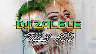 DJ ZALELE  FULL BASS🔥🔥 VIRAL TIKTOKPerngky Gantay New 2024 [upl. by Rory]