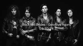 Black Veil Brides  Goodbye Agony New amp Live [upl. by Nailij]